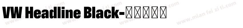 VW Headline Black字体转换